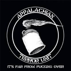 Appalachian Terror Unit : It's Far from Fucking Over